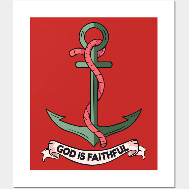 God Is Faithful Wall Art by Plushism